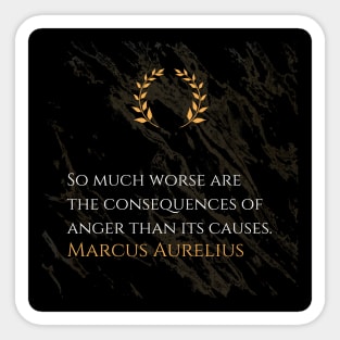 Marcus Aurelius's Warning: The Costly Consequences of Anger Sticker